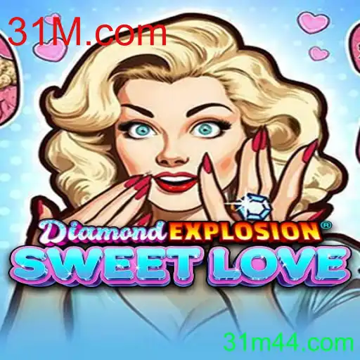 Descubra o Fascinante Mundo de DiamondExplosionSweetLove: O Jogo que Está Conquistando 31M.com